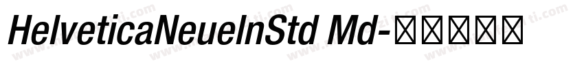 HelveticaNeuelnStd Md字体转换